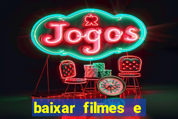 baixar filmes e series mp4